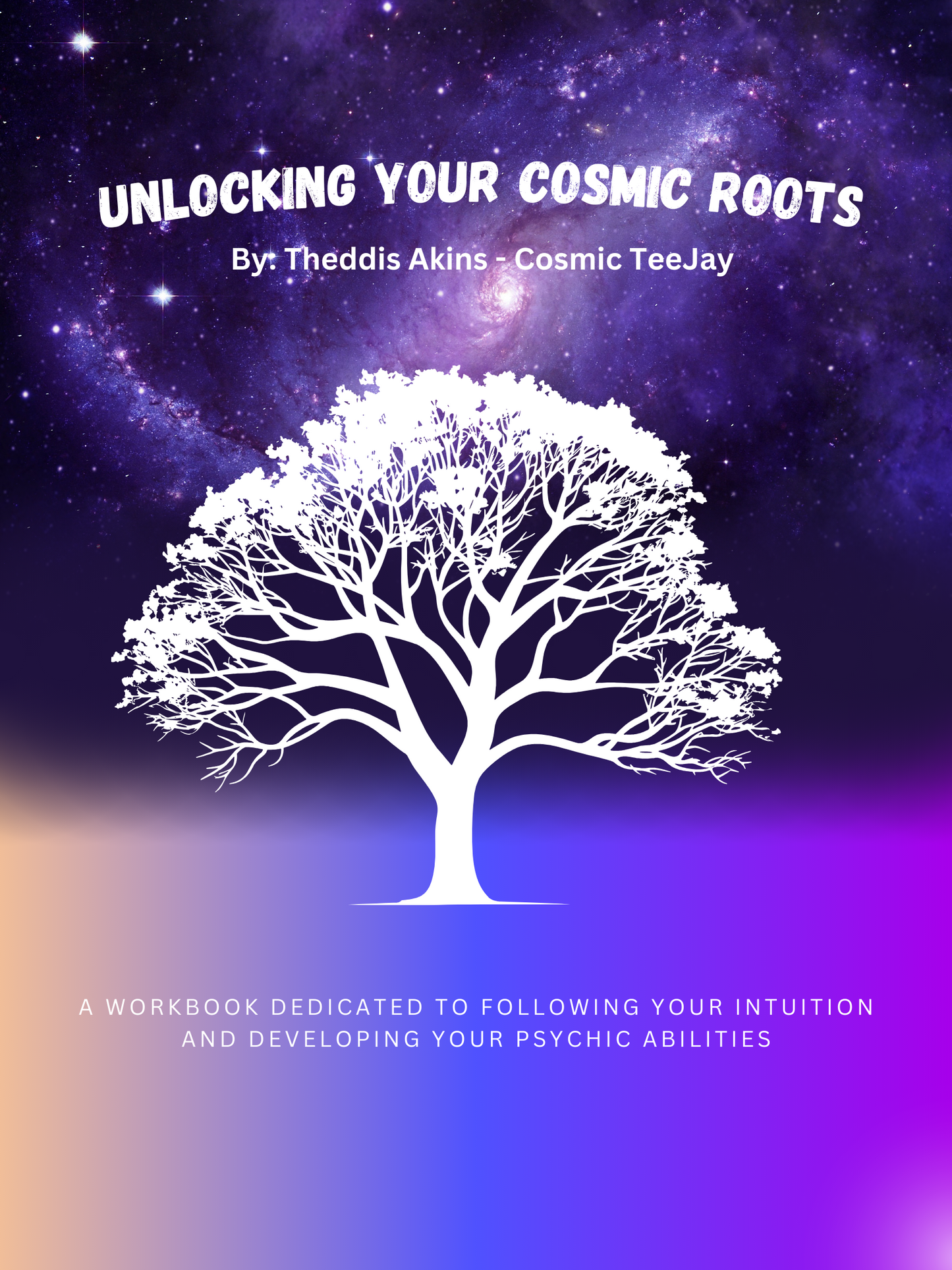 Unlocking Your Cosmic Roots Workbook